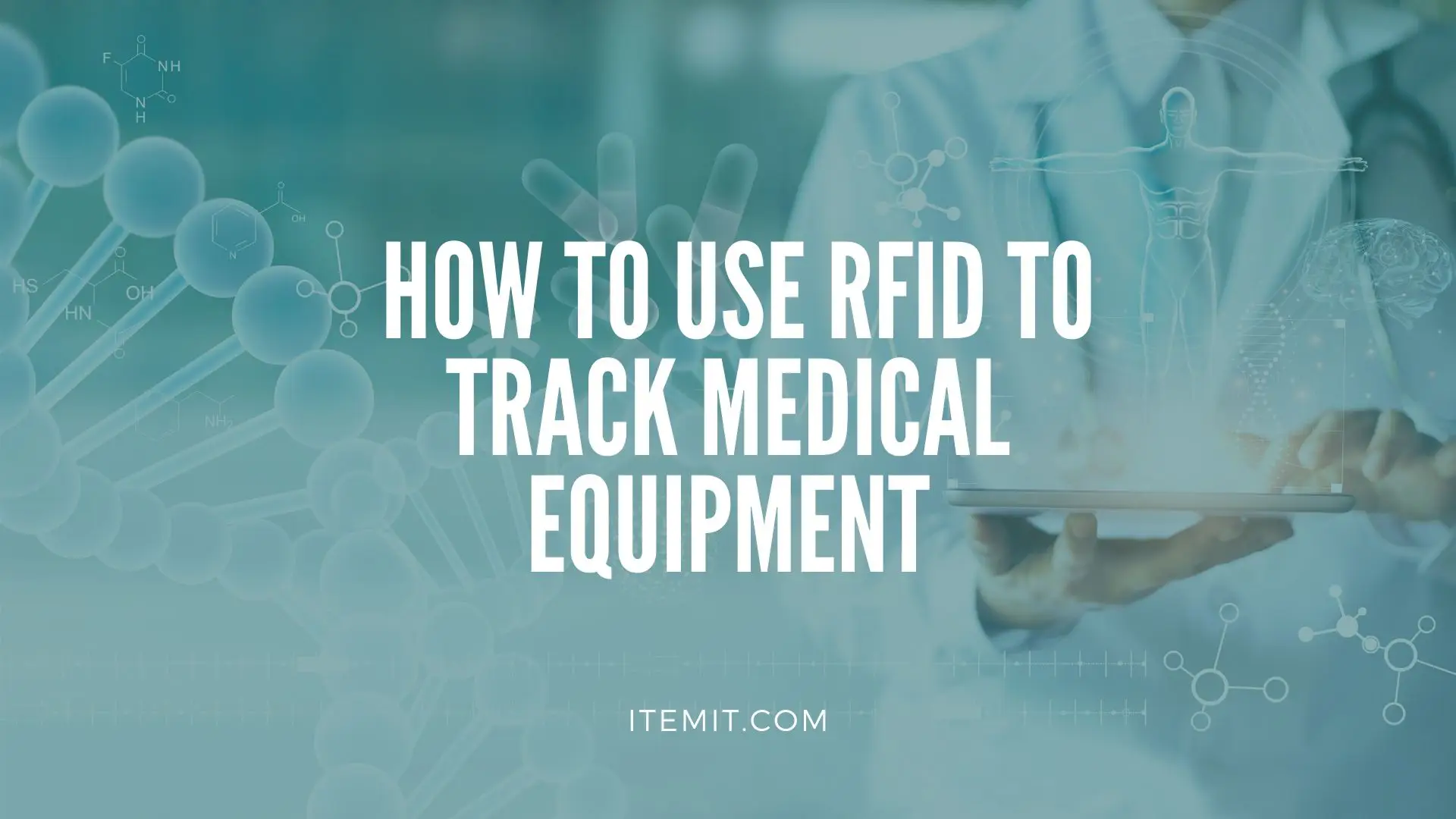 Medical Equipment Management Software_ How to Use RFID to Track Medical Equipment