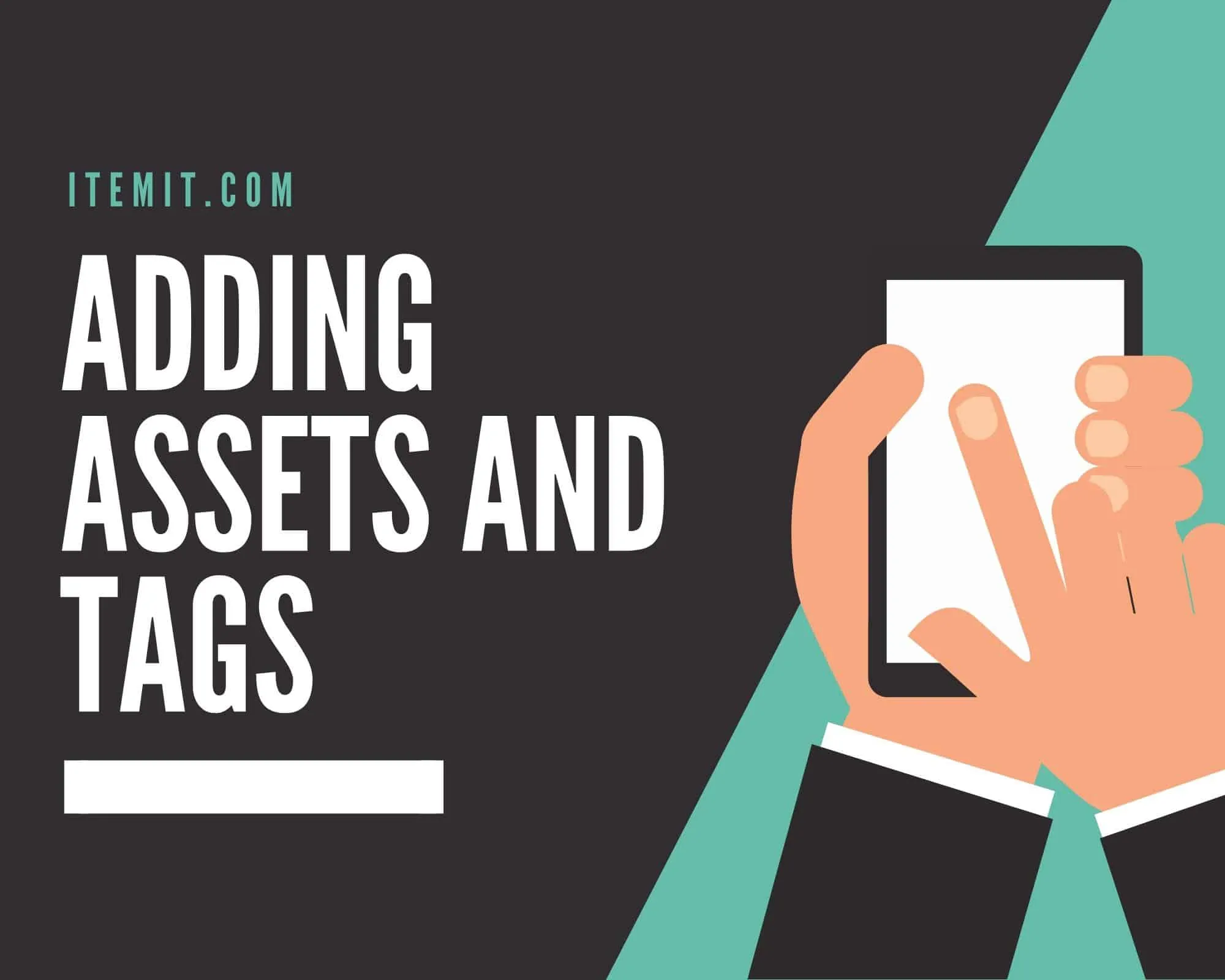 How to Add Assets and Asset Tags in itemit