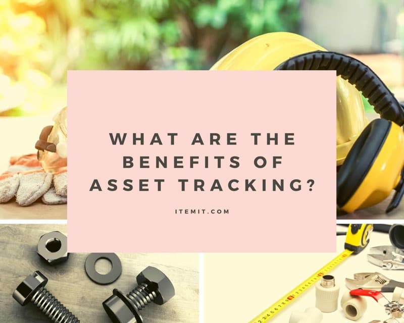 What are the Benefits of Asset Tracking?