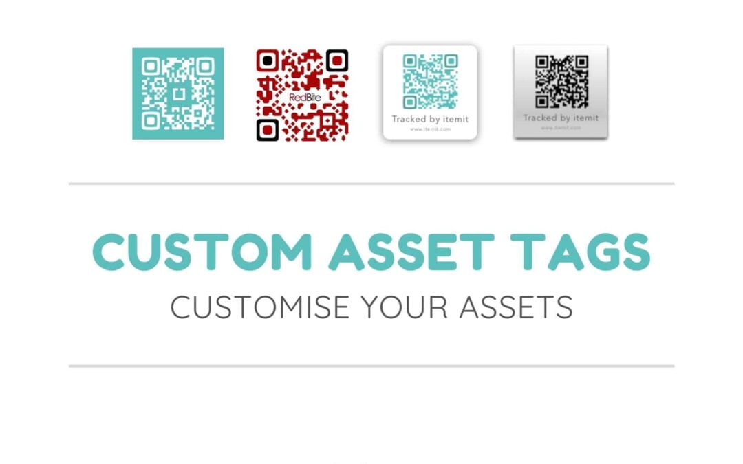 Custom Asset Tags: Customise your assets