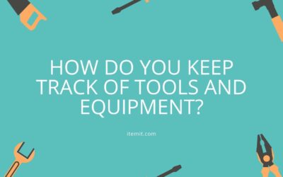 How to Keep Track of Tools and Equipment