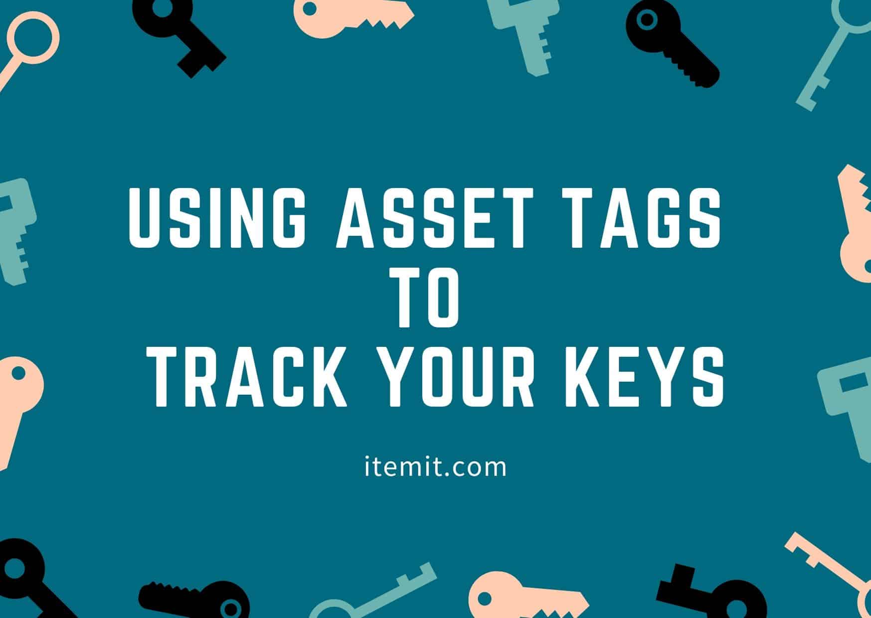 using asset tags to track your keys