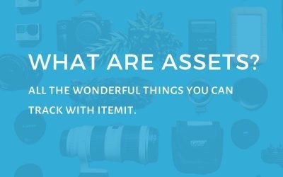 What Are Assets? All the wonderful things you can track with itemit