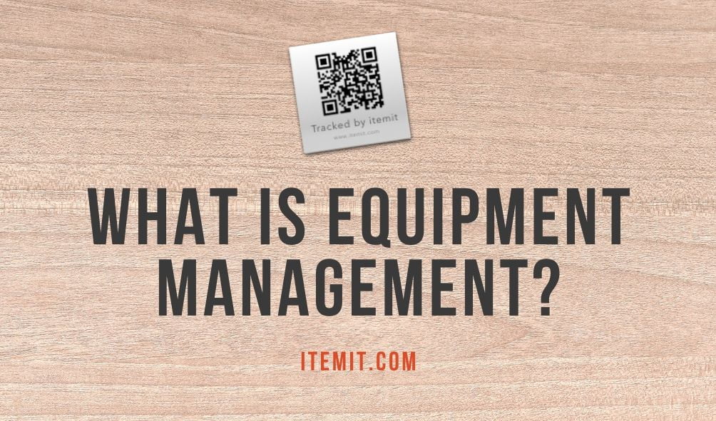 what is equipment management?
