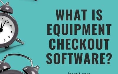 What is Equipment Checkout Software?