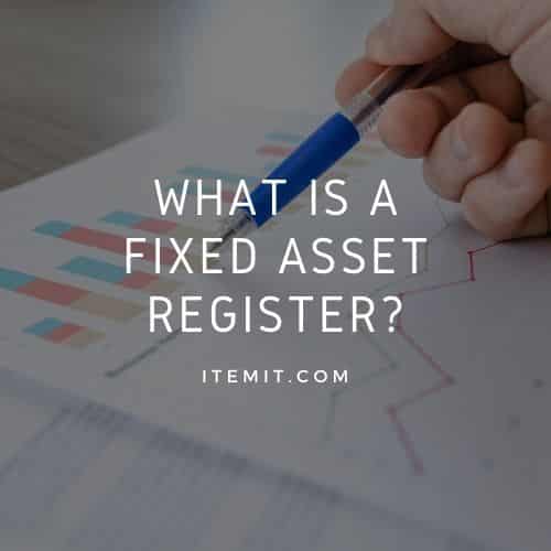 what is a fixed asset register?