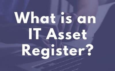 What is an IT Asset Register?