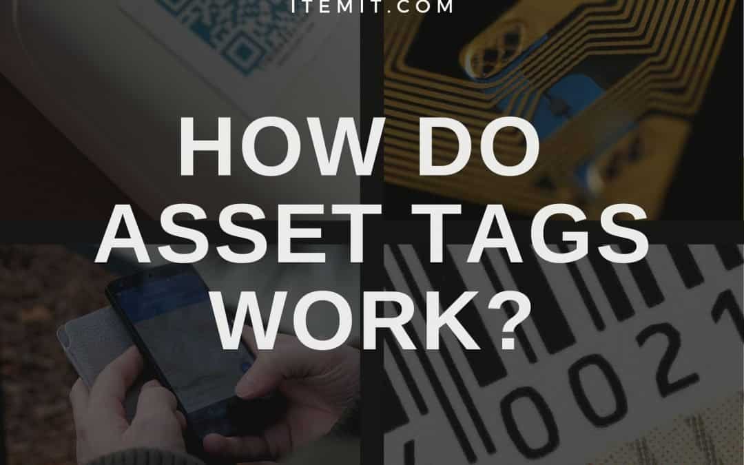 How do Asset Tags Work?