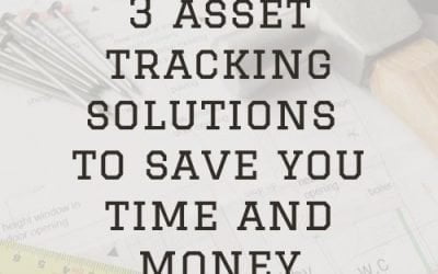 3 Asset Tracking Solutions to Save You Time and Money