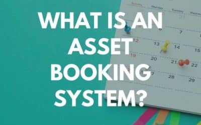 What Is An Asset Booking System?