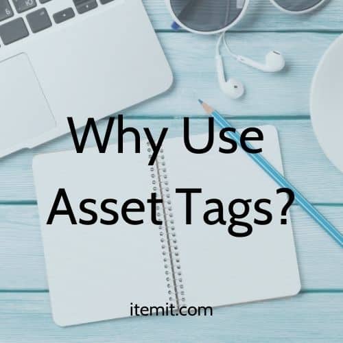 Why Use Asset Tags?