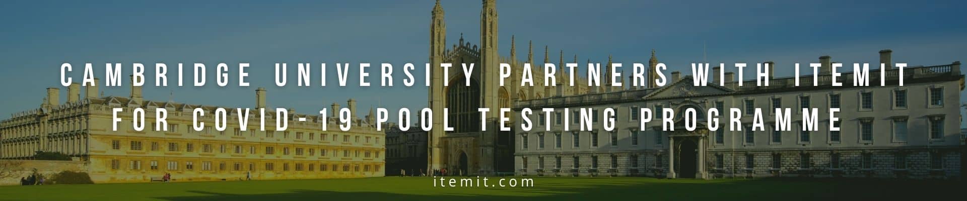 Cambridge University Partners With itemit For COVID-19 Pool Testing Programme