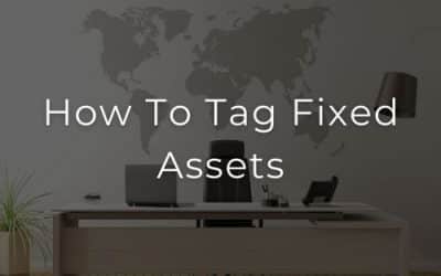 How To Tag Fixed Assets