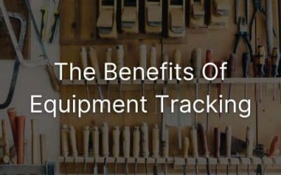 The Benefits Of Equipment Tracking