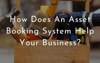 How Does An Asset Booking System Help Your Business?